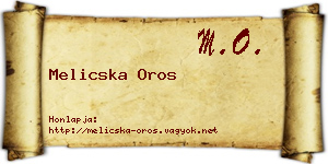 Melicska Oros névjegykártya